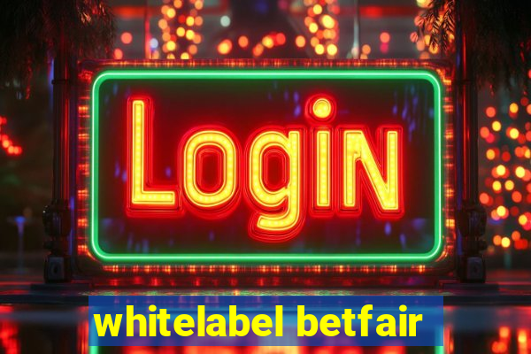 whitelabel betfair